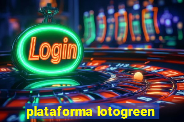 plataforma lotogreen